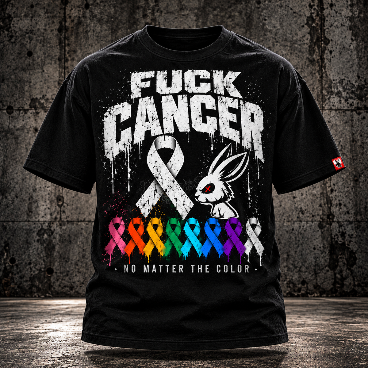 FUCK CANCER — NO MATTER THE COLOR